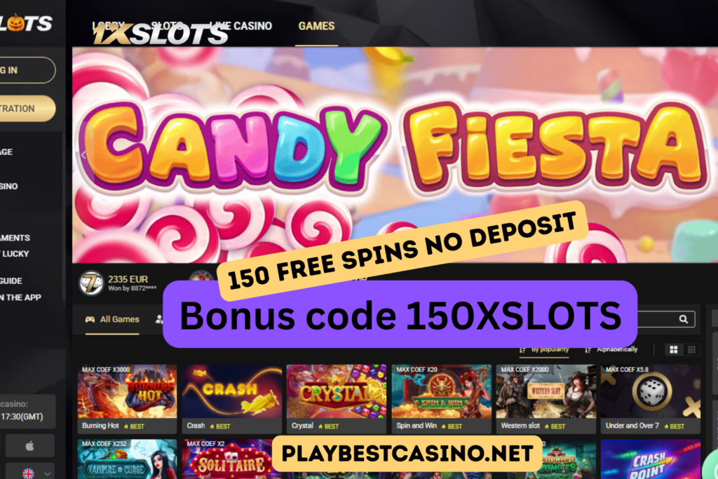 Candy Fiesta & Crash lobby at 1xSlots — 150 Free Spins No Deposit, code 150XSLOTS