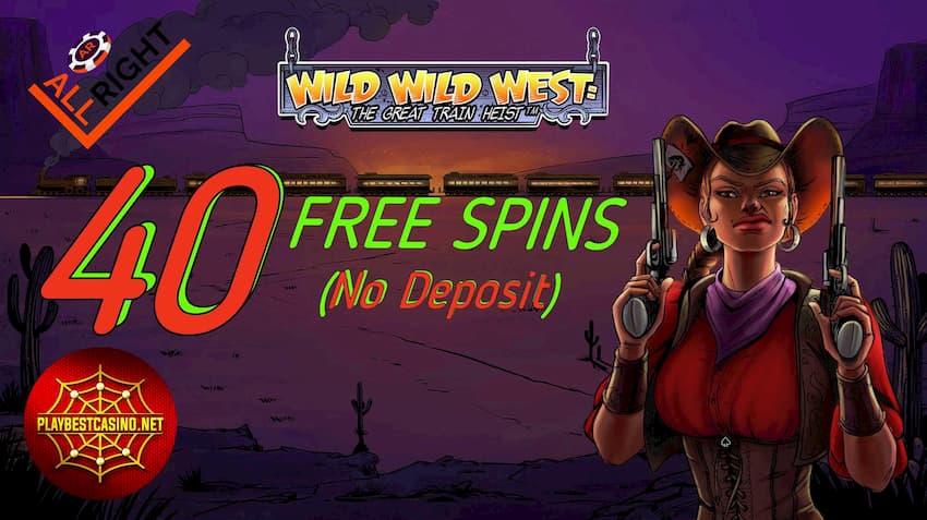 40 бесплатных вращений в слоте Wild Wild West - the Great Train Heist без депозита в казино All Right на фото.