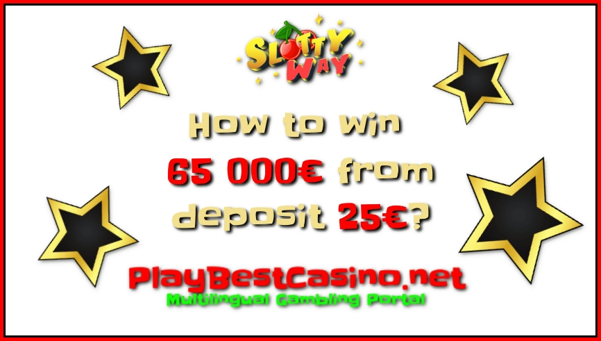 Cum să câștigi 65 € cu un depozit de 000 € SlottyWay În fotografie există un cazinou!