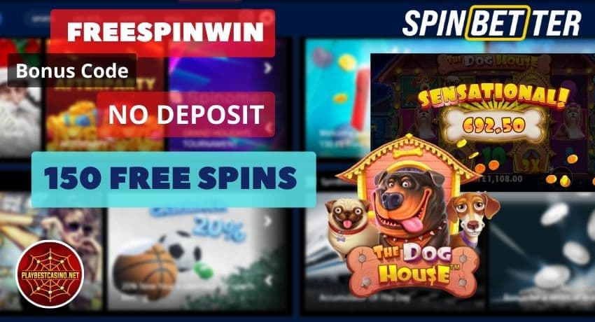 Получите 150 бесплатных вращений в слоте The Dog House в казино Spinbetter без депозита для новых игроков с бонус кодом FREESPINWIN на фото.